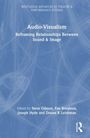 Titel: Audio-Visualism. Untertitel: Reframing Relationships Between Sound & Image. Herausgeber: Steve Gibson, Yan Breuleux, Joseph Hyde und Donna R Leishman. Blaues Hintergrundmuster.