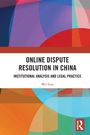 Wei Gao: Online Dispute Resolution in China, Buch