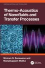 Shriram S. Sonawane: Thermo-Acoustics of Nanofluids and Transfer Processes, Buch