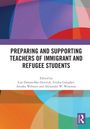 Preparing and Supporting Teachers of Immigrant and Refugee Students, Buch