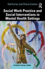 Cherie Carlton: Social Work Practice and Social Interventions in Mental Health Settings, Buch