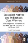 Philipp Altmann: Ecological Natives and Indigenous Class Warriors, Buch