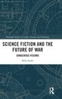 Mike Ryder: Science Fiction and the Future of War, Buch
