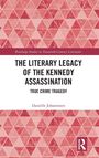Danielle Johannesen: The Literary Legacy of the Kennedy Assassination, Buch