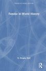 R. Douglas Hurt: Famine in World History, Buch