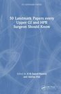 50 Landmark Papers every Upper GI and HPB Surgeon Should Know, Buch