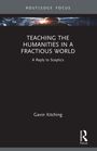 Gavin Kitching: Teaching the Humanities in a Fractious World, Buch