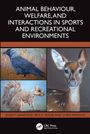 Chris Pawson: Animal Behaviour, Welfare, and Interactions in Sports and Recreational Environments, Buch