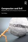 Vinit Haksar: Compassion and Evil, Buch