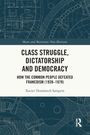 Xavier Domènech Sampere: Class Struggle, Dictatorship and Democracy, Buch