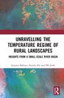 Pk Joshi: Unravelling the Temperature Regime of Rural Landscapes, Buch