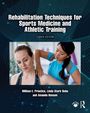Amanda Benson: Rehabilitation Techniques for Sports Medicine and Athletic Training, Buch