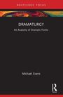 Michael Evans: Dramaturgy, Buch