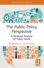 „The Public Policy Perspective: A Personal Analysis of Public Work“ von Benjamin H. Deitchman. Bunte Symbole im Hintergrund.