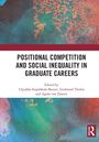 Positional Competition and Social Inequality in Graduate Careers, Buch