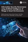 Information Security Governance using Artificial Intelligence of Things in Smart Environments, Buch