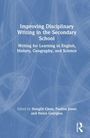 Improving Disciplinary Writing in the Secondary School, Buch