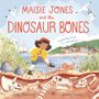 Lily Murray: Maisie Jones and the Dinosaur Bones, Buch