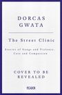 Dorcas Gwata: The Street Clinic, Buch