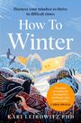 Kari Leibowitz: How to Winter, Buch