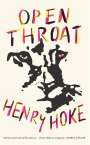 Henry Hoke: Open Throat, Buch
