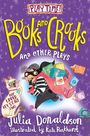 Julia Donaldson: Books, Crooks and other plays, Buch