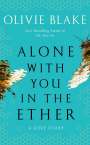 Olivie Blake: Alone With You in the Ether, Buch