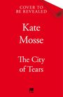 Kate Mosse: The City of Tears, Buch