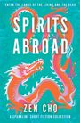 Zen Cho: Spirits Abroad, Buch