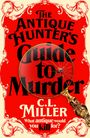C. L. Miller: The Antique Hunter's Guide to Murder, Buch