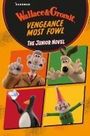 Aardman Animations: Wallace & Gromit Vengeance Most Fowl: The Junior Novel, Buch