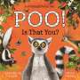 Clare Helen Welsh: Poo! Is That You?, Buch