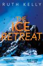 Ruth Kelly: The Ice Retreat, Buch