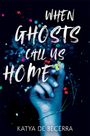 Katya de Becerra: When Ghosts Call Us Home, Buch