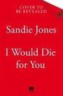 Sandie Jones: I Would Die For You, Buch