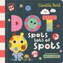 Camilla Reid: Dot Spots Lots of Spots, Buch