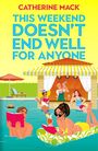 CATHERINE MACK: THIS WEEKEND DOESN’T END WELL FOR ANYONE. Menschen entspannen im Pool, trinken und lesen Bücher.