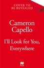 Cameron Capello: I'll Look for You, Everywhere, Buch