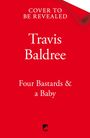 Text: "Cover to be revealed. Travis Baldree. Four Bastards & a Baby." Roter Hintergrund, kleines schwarzes Logo unten.