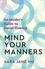 Sara Jane Ho: Mind Your Manners, Buch