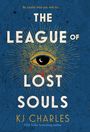 "Be careful what you wish for... THE LEAGUE OF LOST SOULS KJ CHARLES." Ein Auge mit goldenen Strahlen und roten Tränen.
