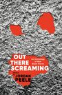 : Out There Screaming, Buch