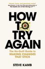 Text: How to Try Again. Illustration: Zielscheibe mit Pfeilen auf gelbem Zettel. Autor: Steve Kamb.