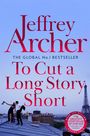 Jeffrey Archer: To Cut A Long Story Short, Buch