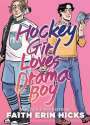 Faith Erin Hicks: Hockey Girl Loves Drama Boy, Buch