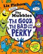 Liz Pichon: The Mubbles: The Good, The Bad and the Perky, Buch