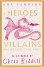 „Heroes and Villains: Poems about Legends“ von Ana Sampson, illustriert von Chris Riddell. Illustration eines Drachens.