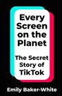 Emily Baker-White: Every Screen on the Planet, Buch