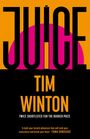 Tim Winton: Juice, Buch