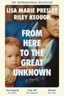 Lisa Marie Presley: From Here to the Great Unknown: A Memoir, Buch